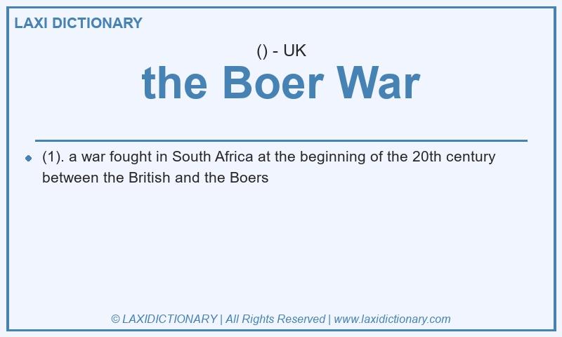 Definition the Boer War in British English