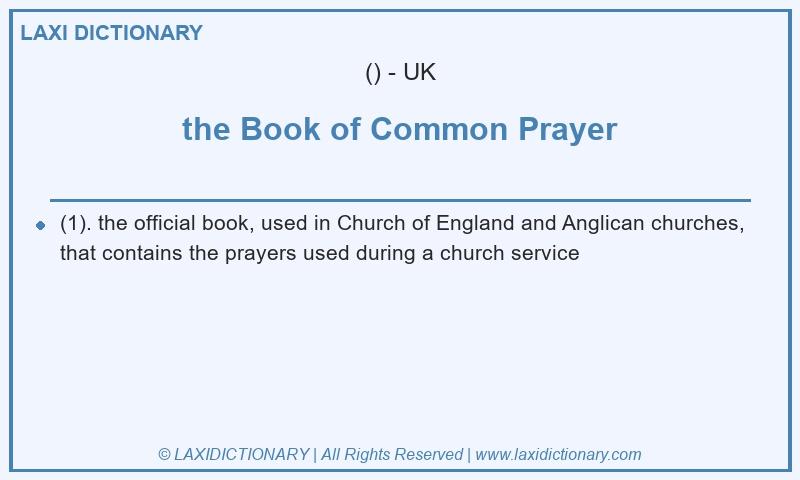 Definition the Book of Common Prayer in British English