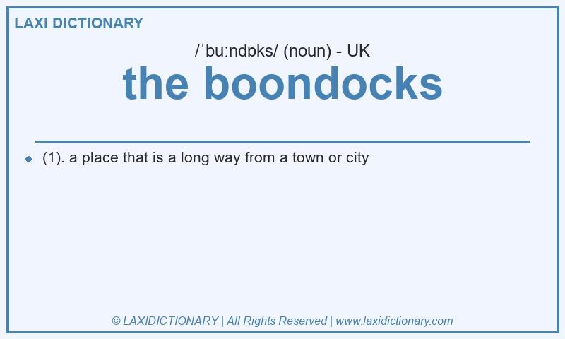 Definition the boondocks in British English
