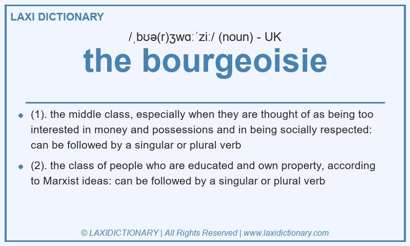 Definition the bourgeoisie in British English