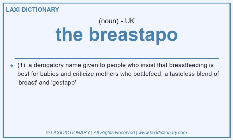 Definition the breastapo in British English