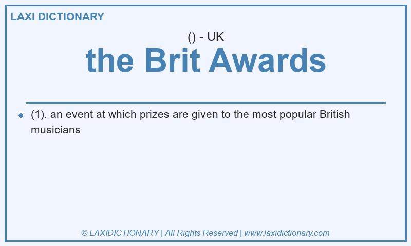 Definition the Brit Awards in British English