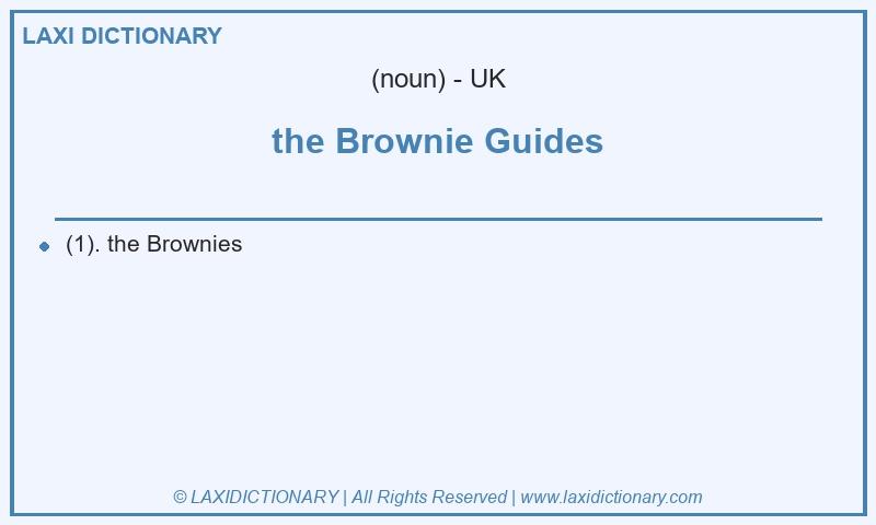 Definition the Brownie Guides in British English