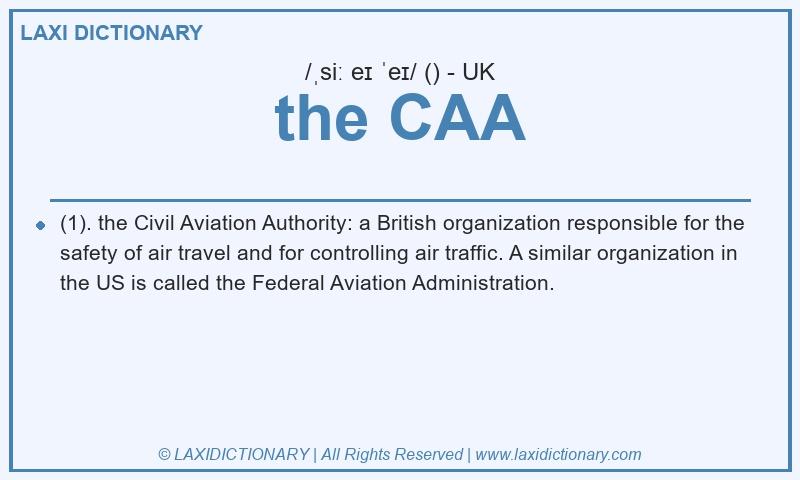 Definition the CAA in British English