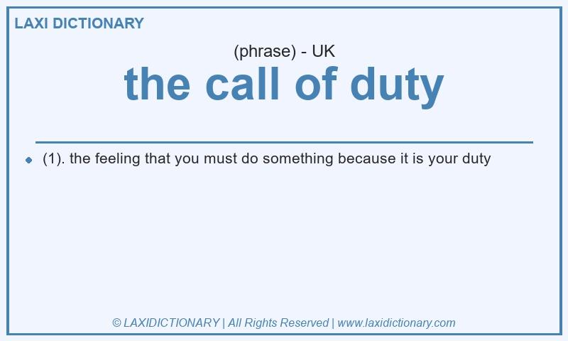 Definition the call of duty in British English