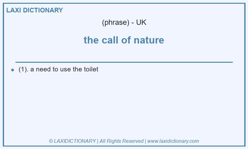 Definition the call of nature in British English