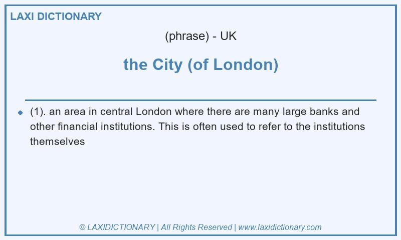 Definition the City (of London) in British English