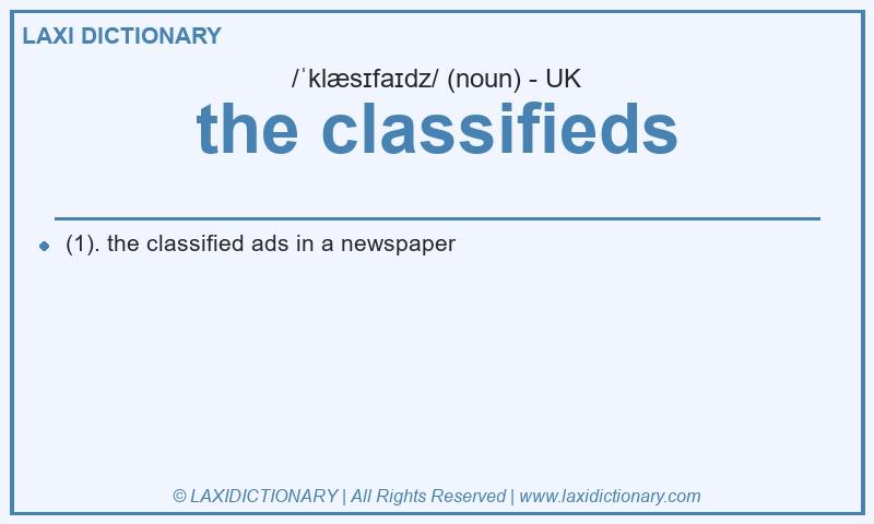 Definition the classifieds in British English