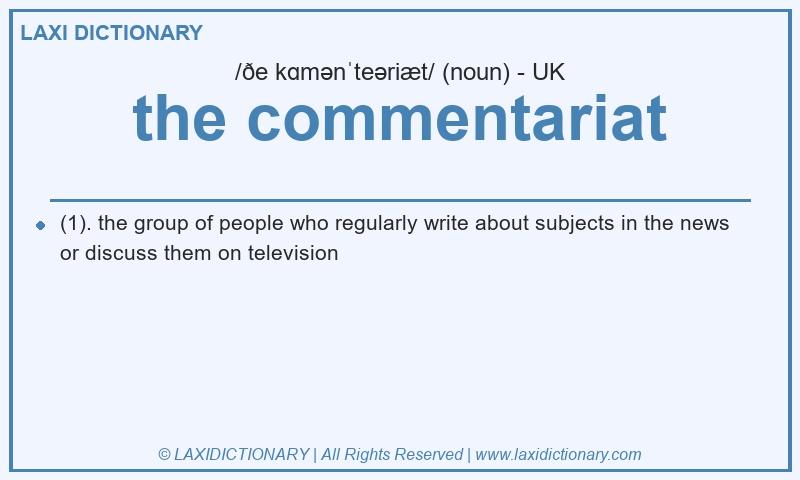 Definition the commentariat in British English