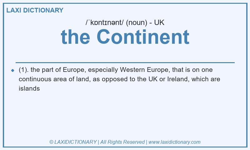 Definition the Continent in British English
