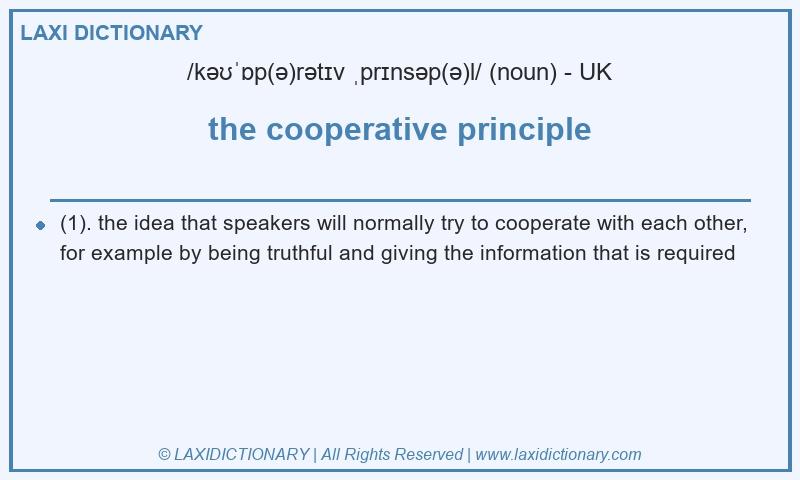 Definition the cooperative principle in British English