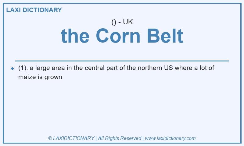 Definition the Corn Belt in British English
