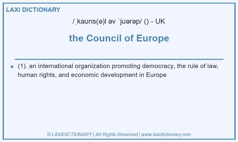 Definition the Council of Europe in British English