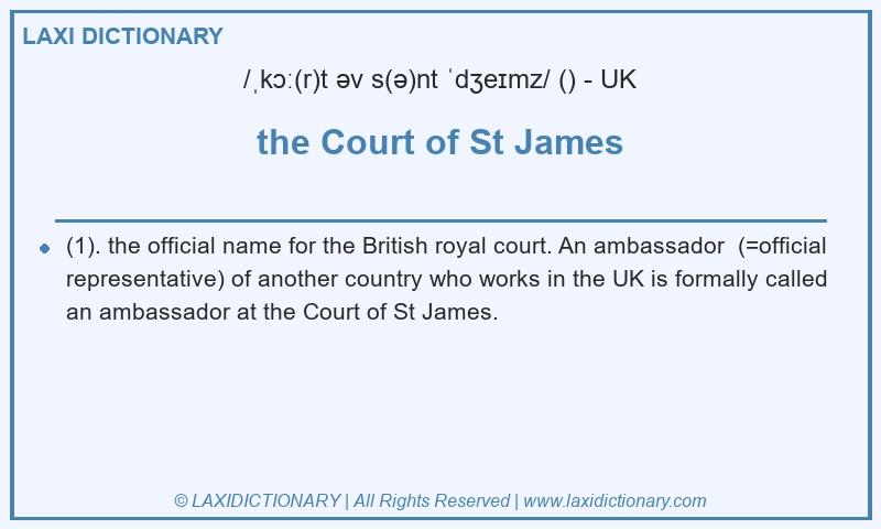 Definition the Court of St James in British English