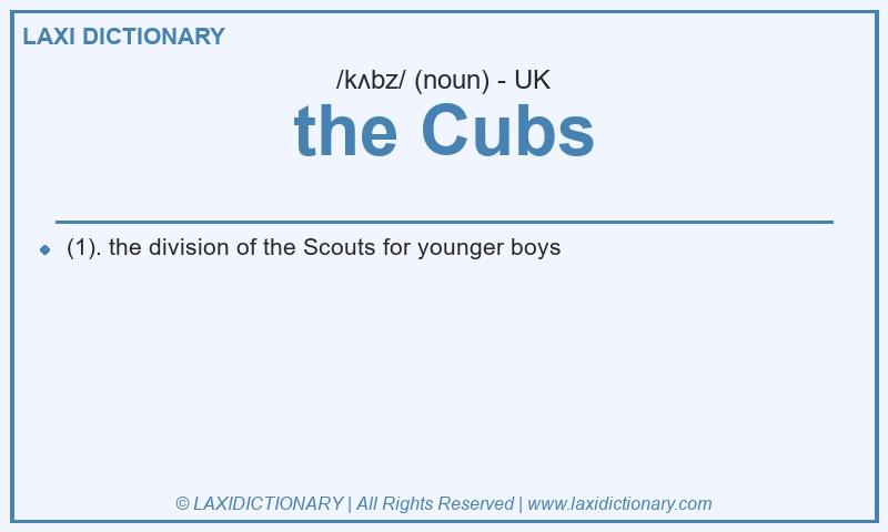 Definition the Cubs in British English