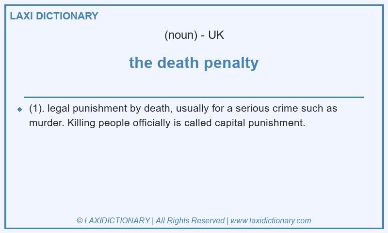 Definition the death penalty in British English
