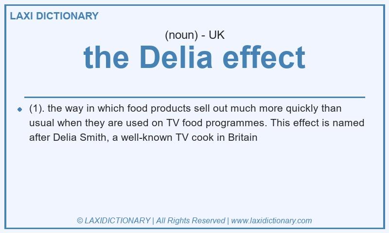 Definition the Delia effect in British English