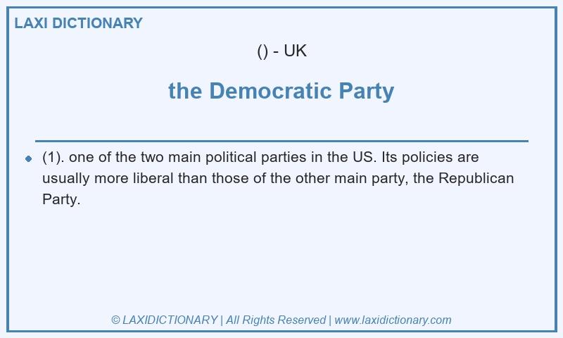 Definition the Democratic Party in British English