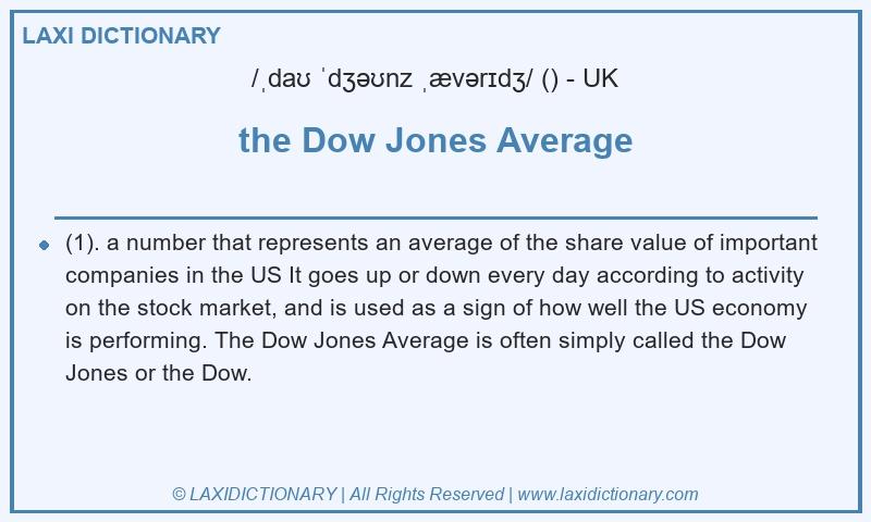 Definition the Dow Jones Average in British English
