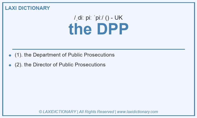 Definition the DPP in British English