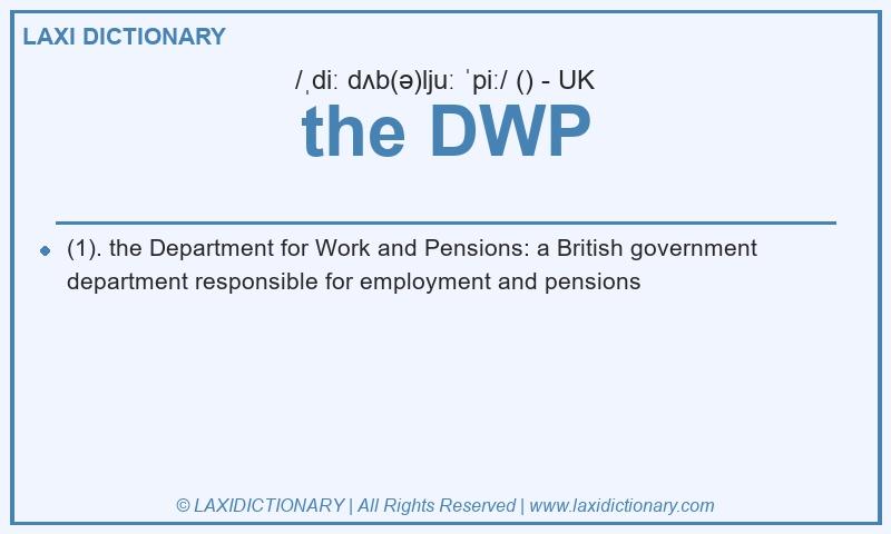 Definition the DWP in British English