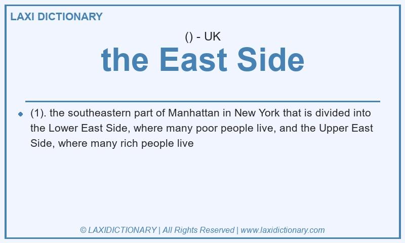 Definition the East Side in British English