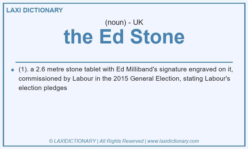 Definition the Ed Stone in British English