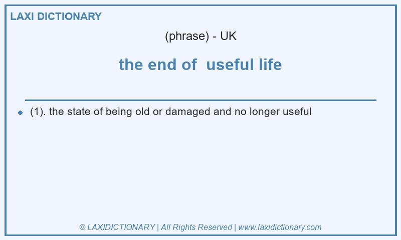 Definition the end of  useful life in British English