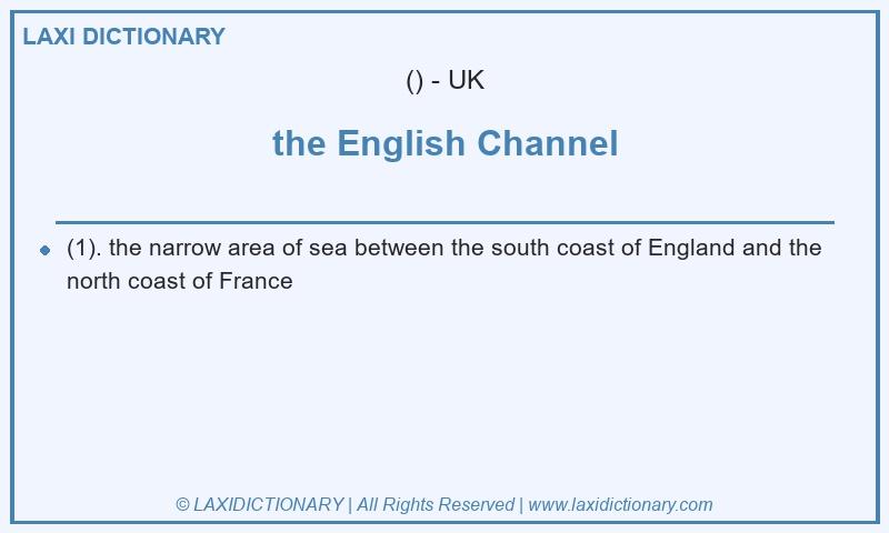 Definition the English Channel in British English