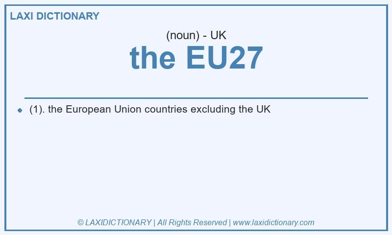 Definition the EU27 in British English