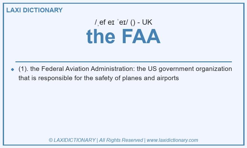 Definition the FAA in British English