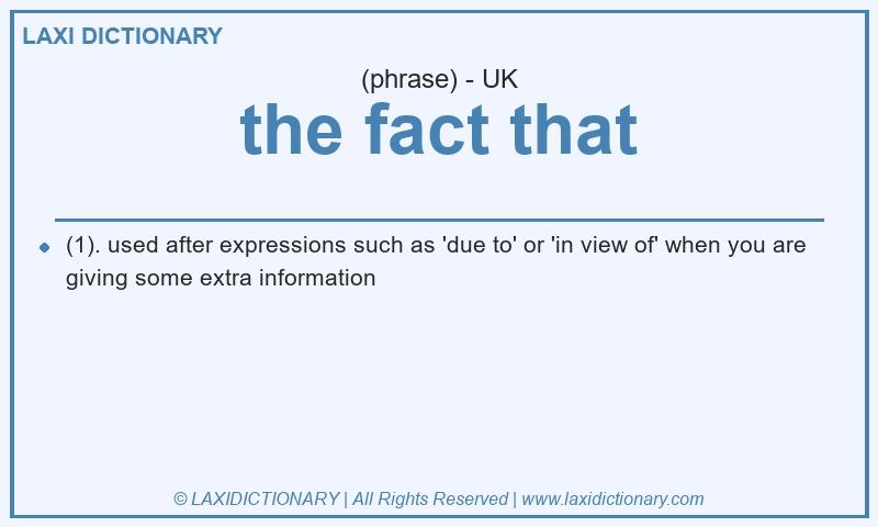 Definition the fact that in British English