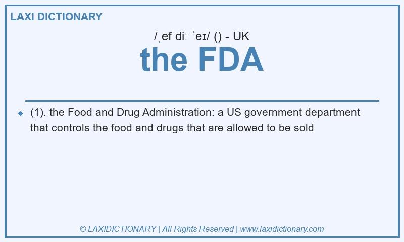 Definition the FDA in British English