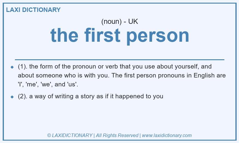 Definition the first person in British English