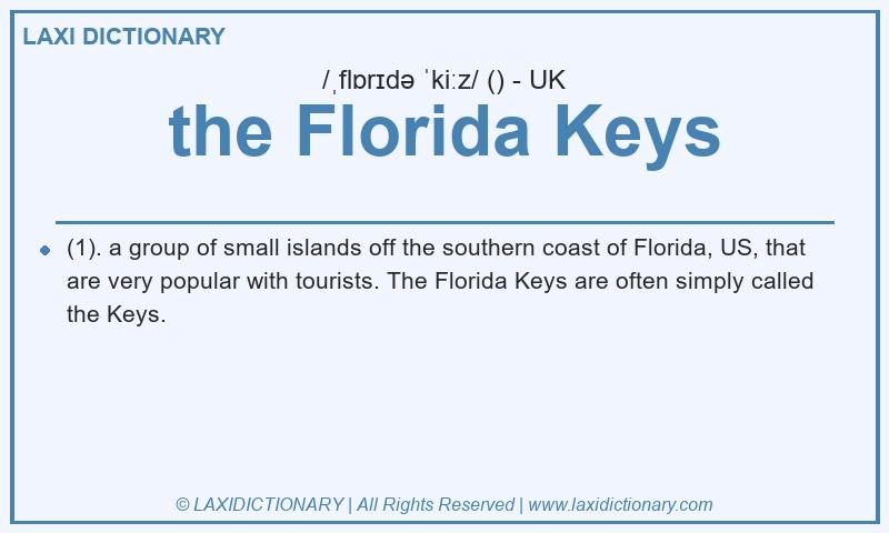 Definition the Florida Keys in British English