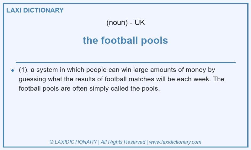 Definition the football pools in British English