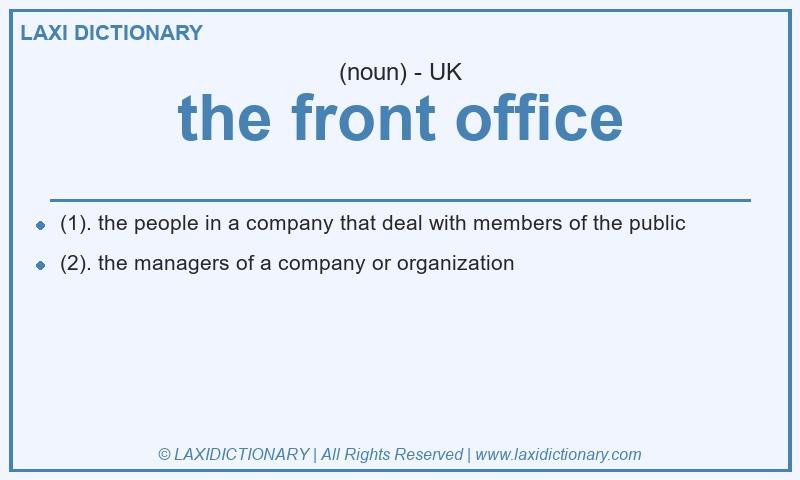 Definition the front office in British English
