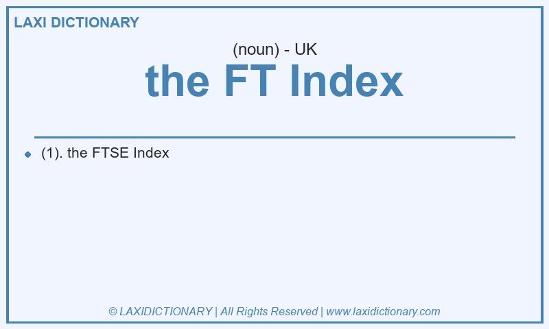 Definition the FT Index in British English