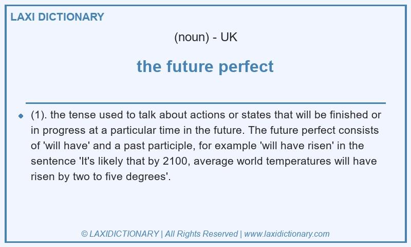 Definition the future perfect in British English