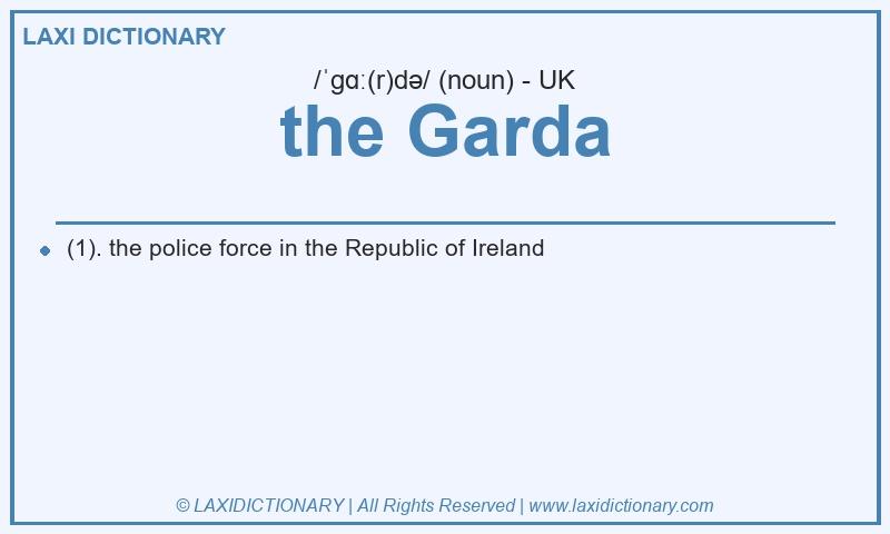 Definition the Garda in British English