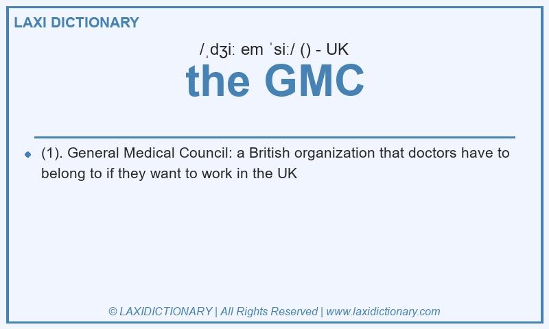 Definition the GMC in British English
