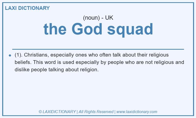 Definition the God squad in British English