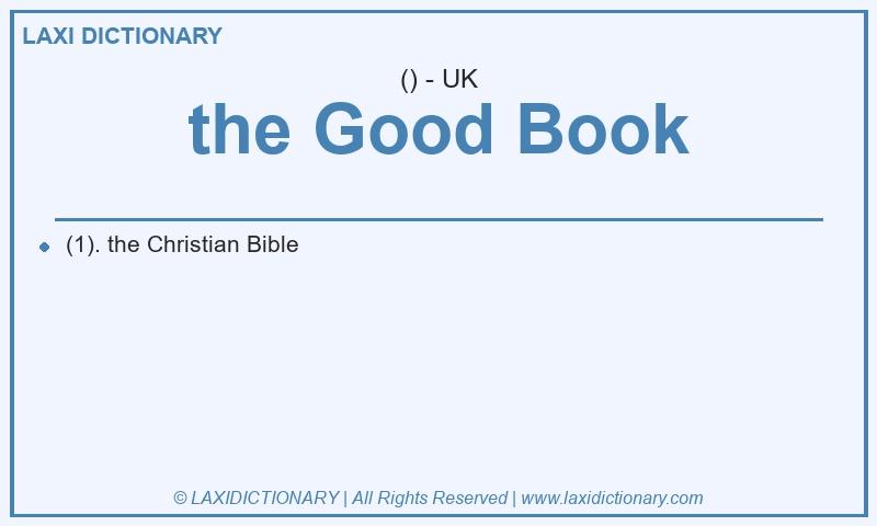 Definition the Good Book in British English