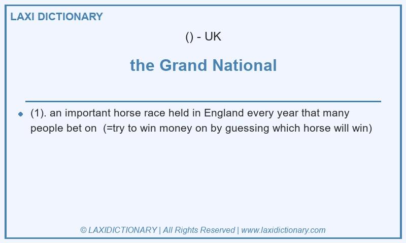 Definition the Grand National in British English