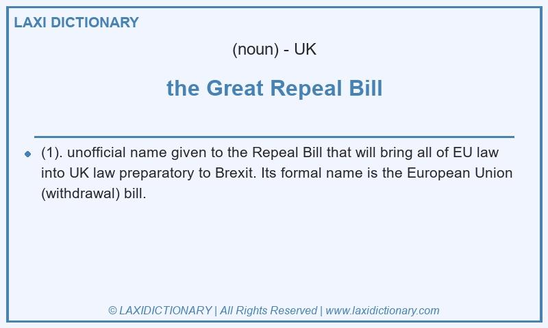 Definition the Great Repeal Bill in British English
