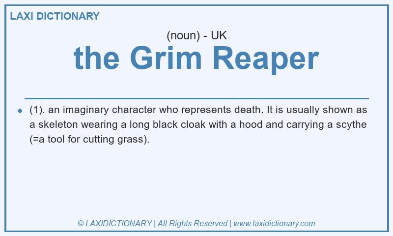 Definition the Grim Reaper in British English