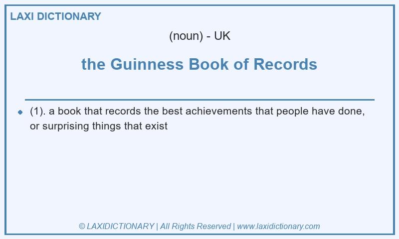 Definition the Guinness Book of Records in British English