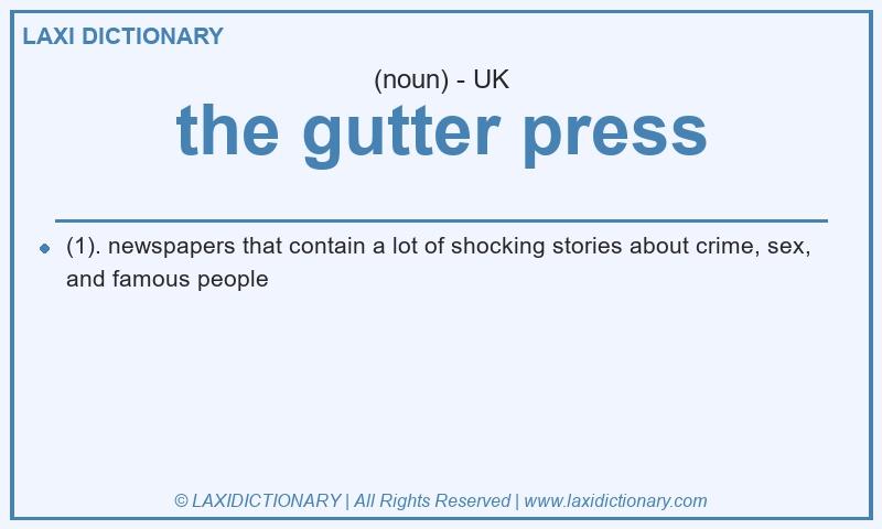Definition the gutter press in British English