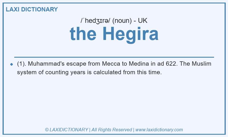Definition the Hegira in British English