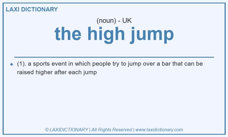 Definition the high jump in British English